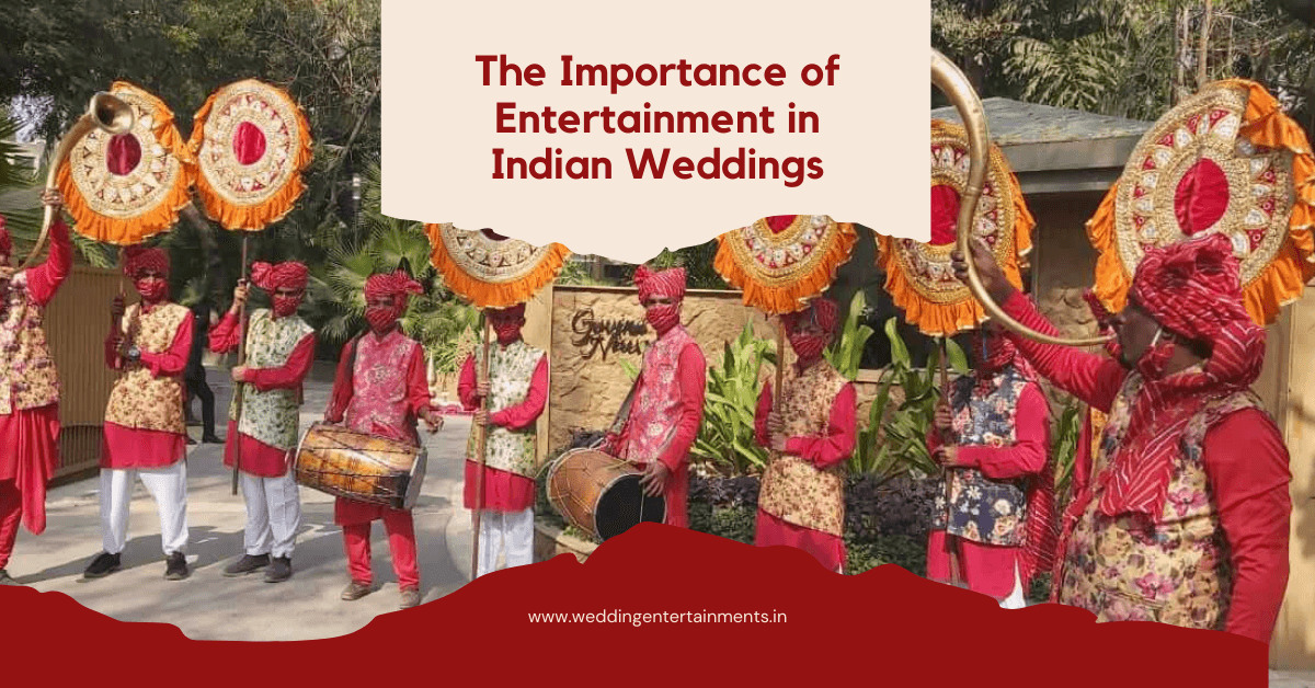 The Importance of Entertainment in Indian Weddings